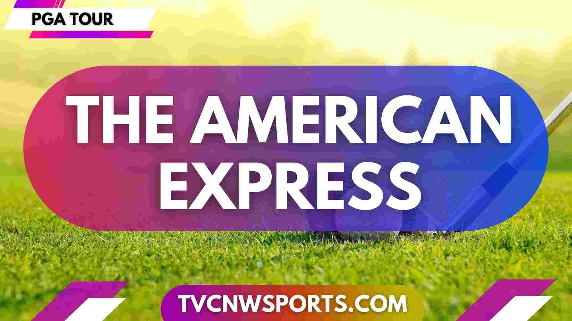 The American Express Day 1 Live Stream 2024 PGA Tour   The American Express Day 1 Live Stream 2024  PGA Tour 