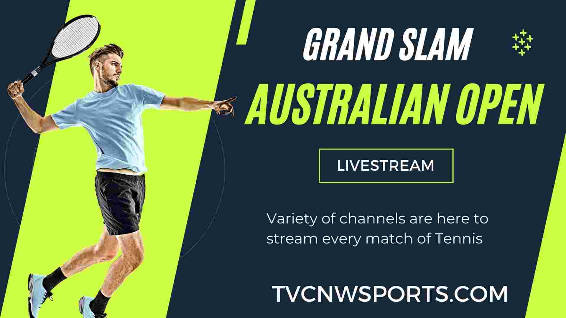 Australian Open Live Stream 2025 Tennis Day 1: Grand Slam