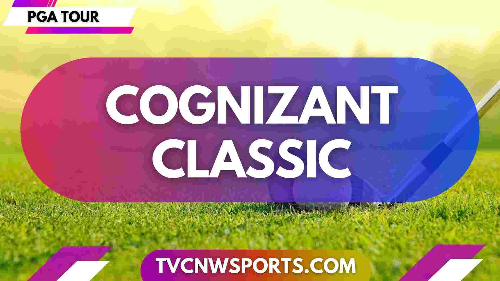 Cognizant Classic Day 4 Live Stream 2024: PGA Tour