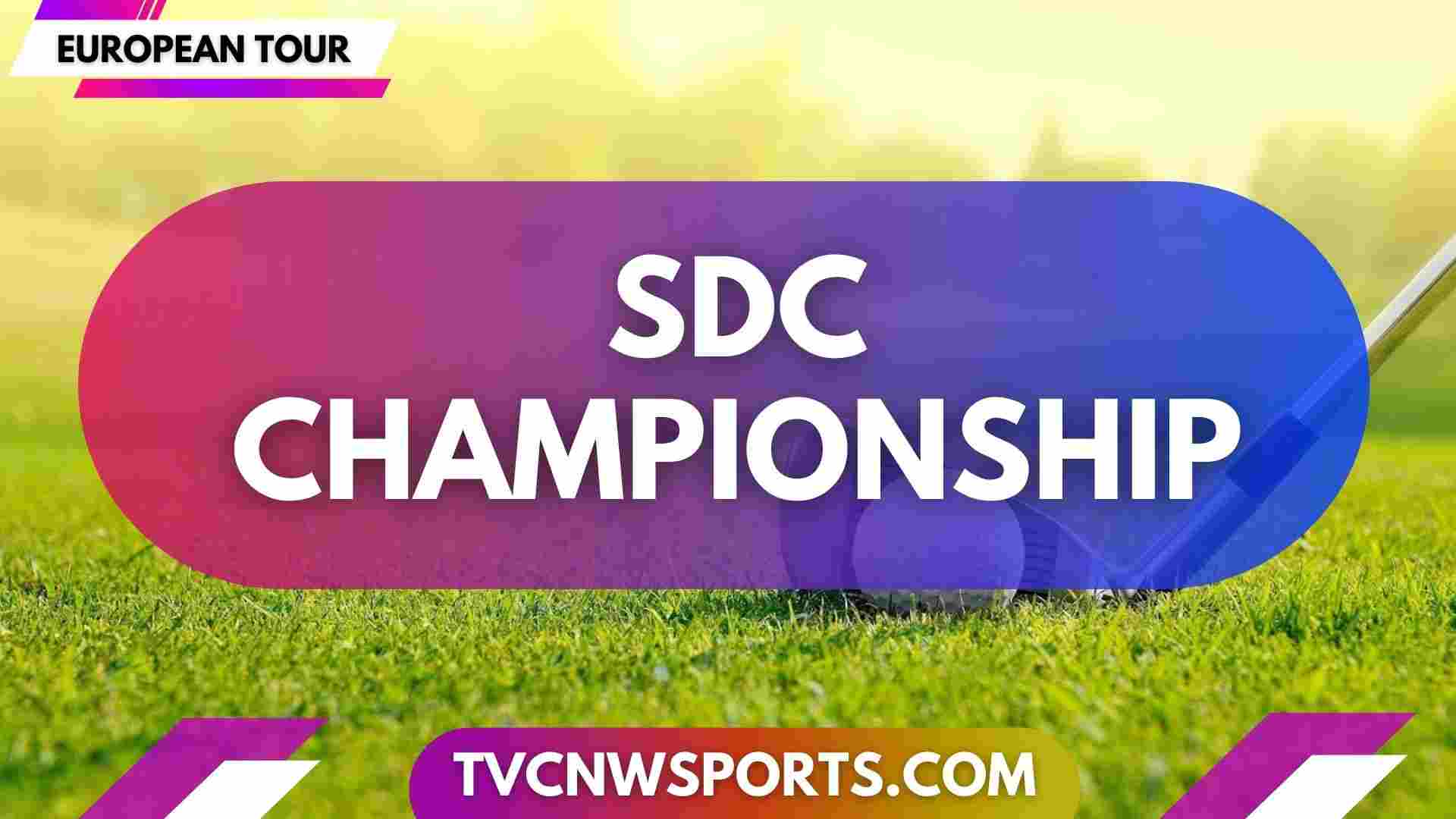 SDC Championship Day 4 Live Stream 2024: European Tour