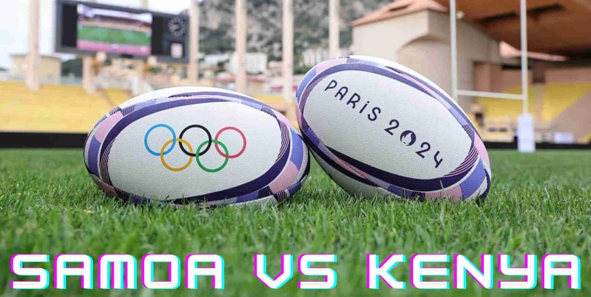 Samoa vs Kenya Rugby Sevens Olympic Games Paris 2024 LIVE